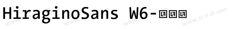 HiraginoSans W6字体转换